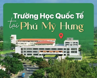 truong-hoc-quoc-te-tai-khu-do-thi-phu-my-hung