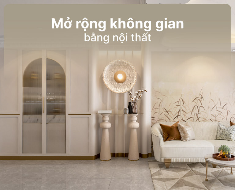 Cách Mở Rộng Không Gian Bằng Nội Thất Trang Trí