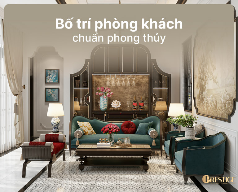 Cách Bố Trí Phòng Khách Đẹp Chuẩn Phong Thủy