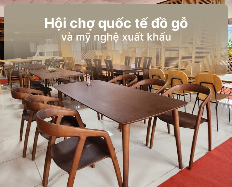 Khai Mạc Hội Chợ Quốc Tế Đồ Gỗ Và Mỹ Nghệ Xuất Khẩu Việt Nam Asean Lần Thứ 2