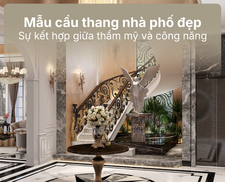 Mẫu Cầu Thang Nhà Phố Đẹp Sự Kết Hợp Giữa Thẩm Mỹ Và Công Năng