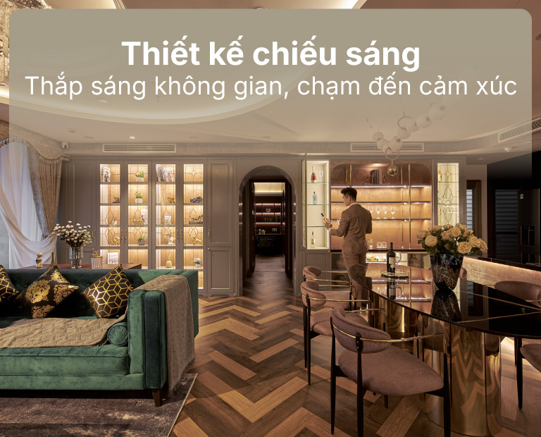 thiết kế chiếu sáng thắp sáng không gian chạm đến cảm xúc