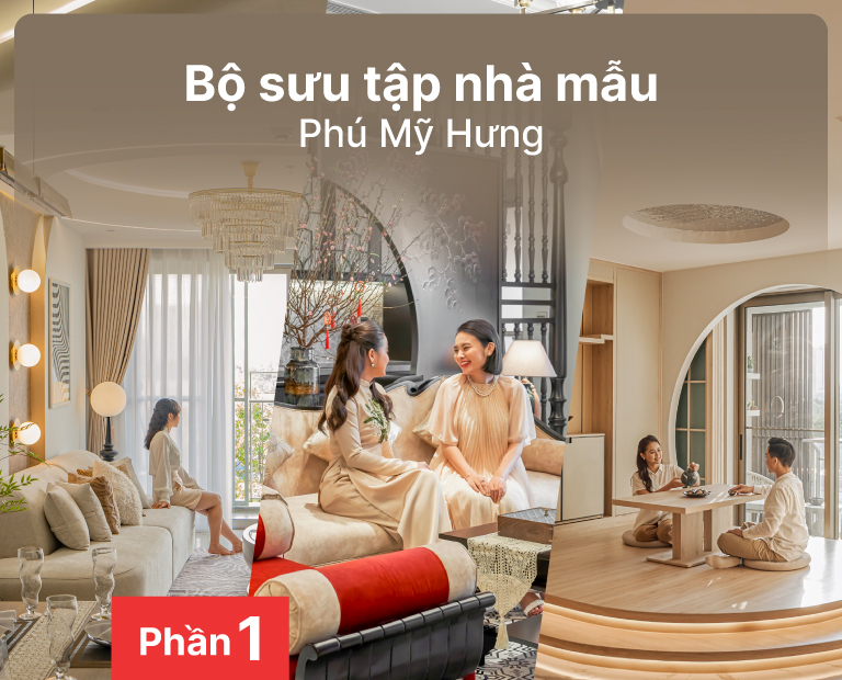 Bộ sưu tập nhà mẫu Phú Mỹ Hưng (phần 1)