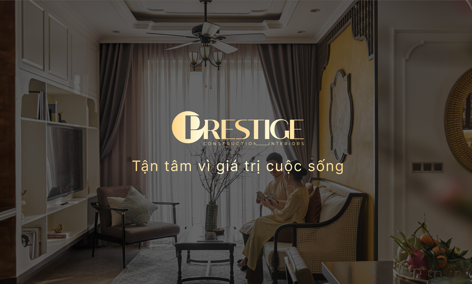 Trang Chủ 71 Prestige Thiet Ke Thi Cong Kien Truc Noi That Tien Phong 3