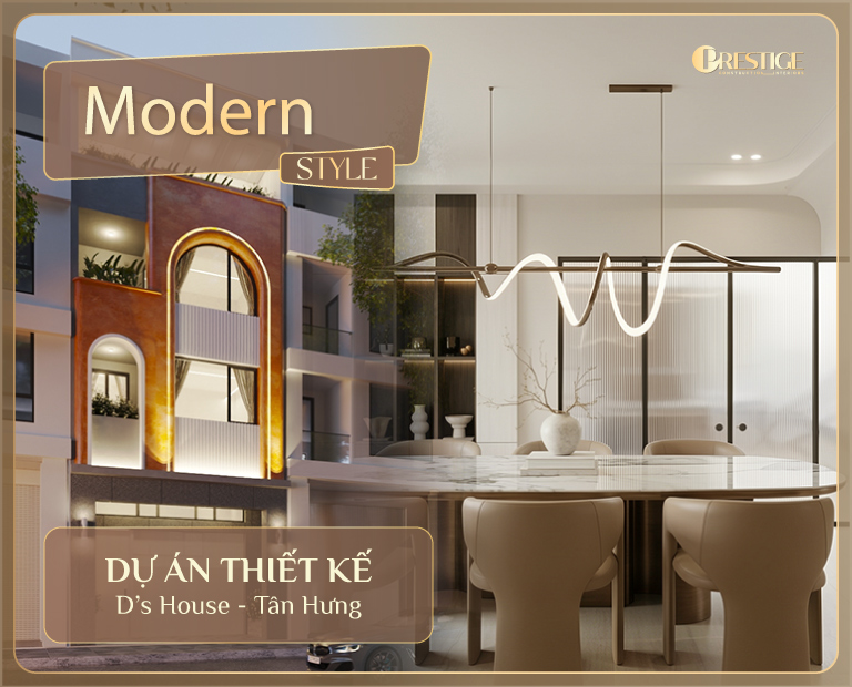 Thiết Kế Nhà Phố Tân Hưng Modern Style – D’S House