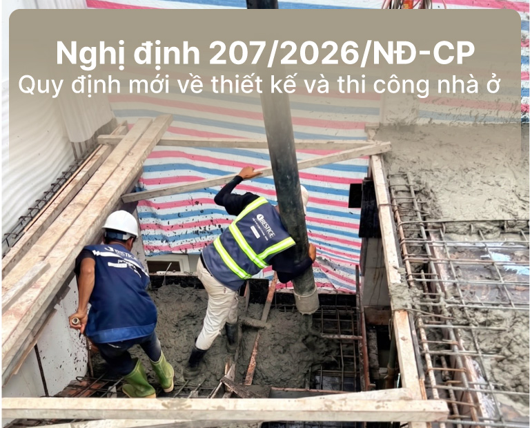 Nghị Định 207/2026/Nđ-Cp: Quy Định Mới Về Thiết Kế Và Thi Công Nhà Ở Riêng Lẻ
